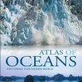 More information about "Atlas of Oceans: A Fascinating Hidden World by John Farndon, 2011 [PDF]"