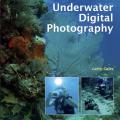 More information about "The Beginner's Guide to Underwater Digital Photography, Larry Gates [PDF]"